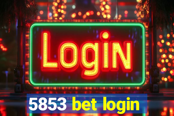 5853 bet login